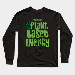 Veganism Plant Based Energy Long Sleeve T-Shirt